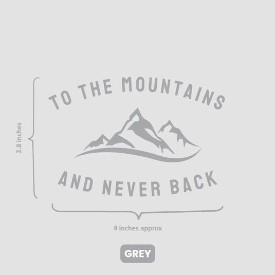 Premium Vinyl Based Sticker Decal "TO THE MOUNTAINS AND NEVER BACK" (pack of 2 pcs) for Cars & Bikes - MADOVERBIKING -  MADOVERBIKING