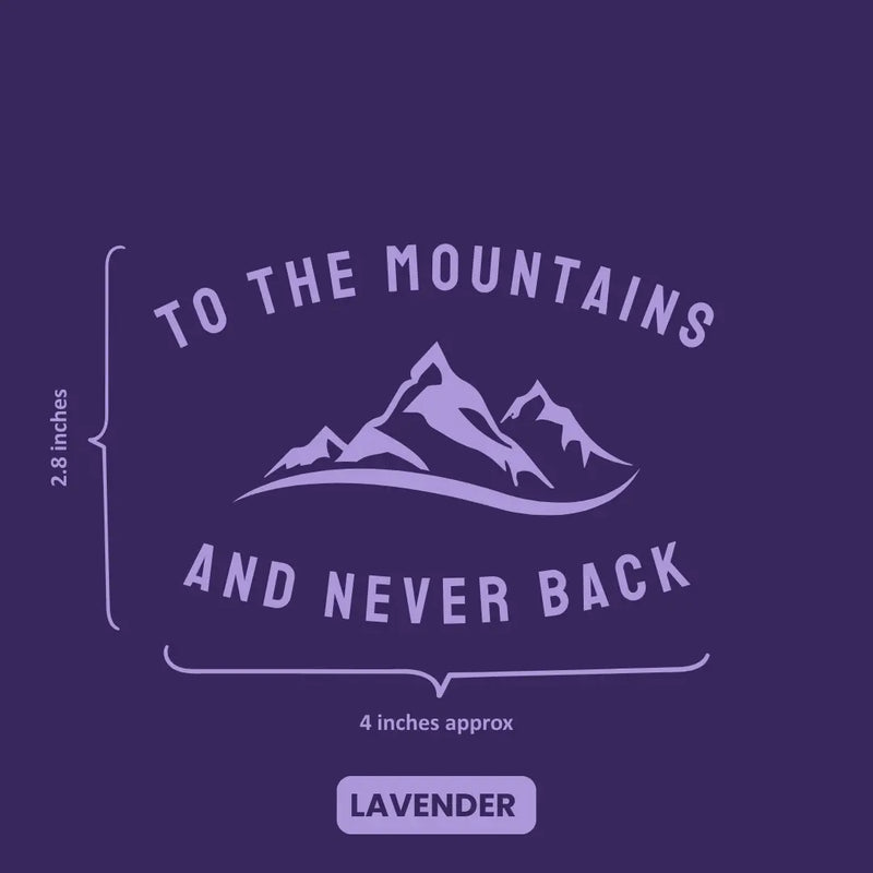 Load image into Gallery viewer, Premium Vinyl Based Sticker Decal "TO THE MOUNTAINS AND NEVER BACK" (pack of 2 pcs) for Cars & Bikes - MADOVERBIKING -  MADOVERBIKING