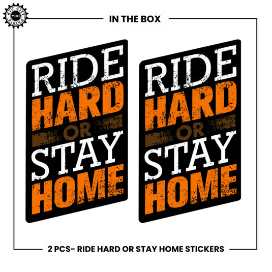 Ride Hard or Stay Home – Motivational Cycling Sticker (Set of 2)