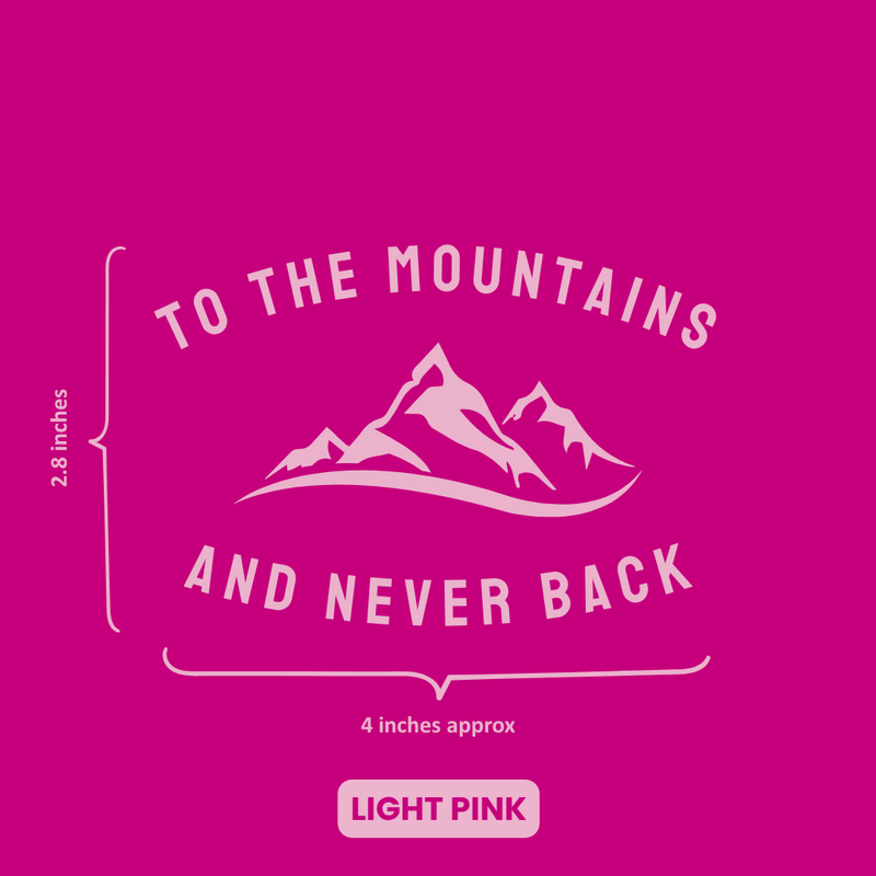 Load image into Gallery viewer, Premium Vinyl Based Sticker Decal &quot;TO THE MOUNTAINS AND NEVER BACK&quot; (pack of 2 pcs) for Cars &amp; Bikes - MADOVERBIKING -  MADOVERBIKING
