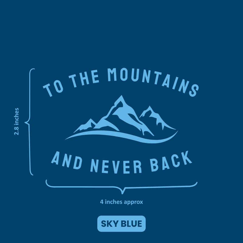 Load image into Gallery viewer, Premium Vinyl Based Sticker Decal &quot;TO THE MOUNTAINS AND NEVER BACK&quot; (pack of 2 pcs) for Cars &amp; Bikes - MADOVERBIKING -  MADOVERBIKING
