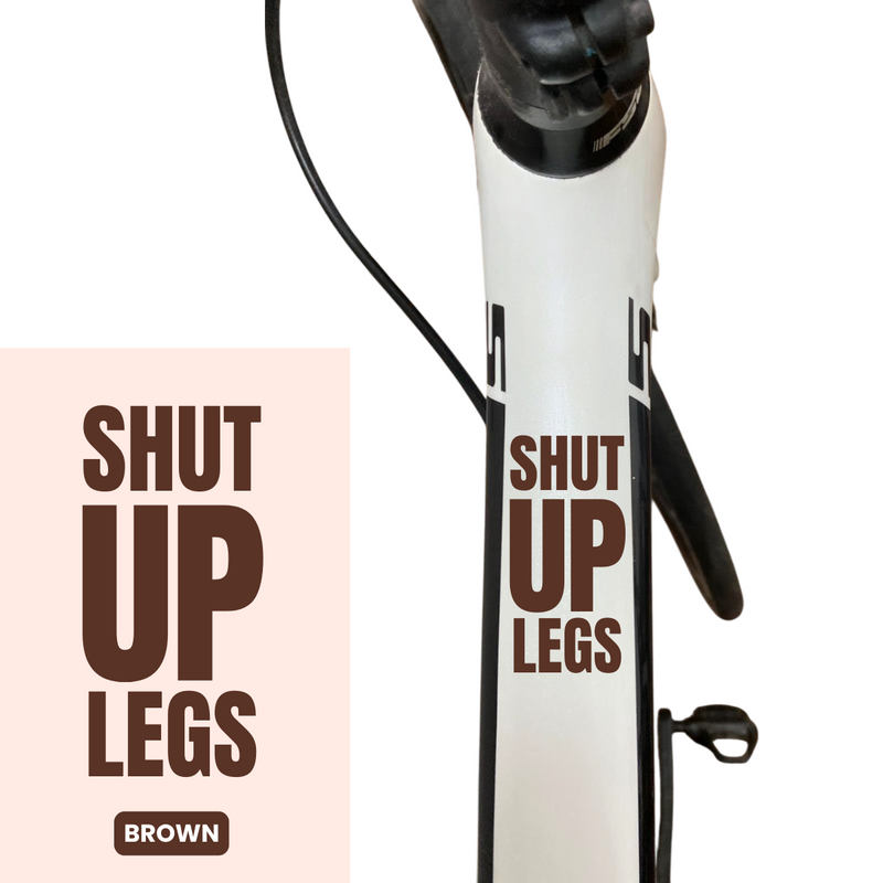 Load image into Gallery viewer, Bicycle Sticker Decal | SHUT UP LEGS (Set of 2) - MADOVERBIKING -  MADOVERBIKING
