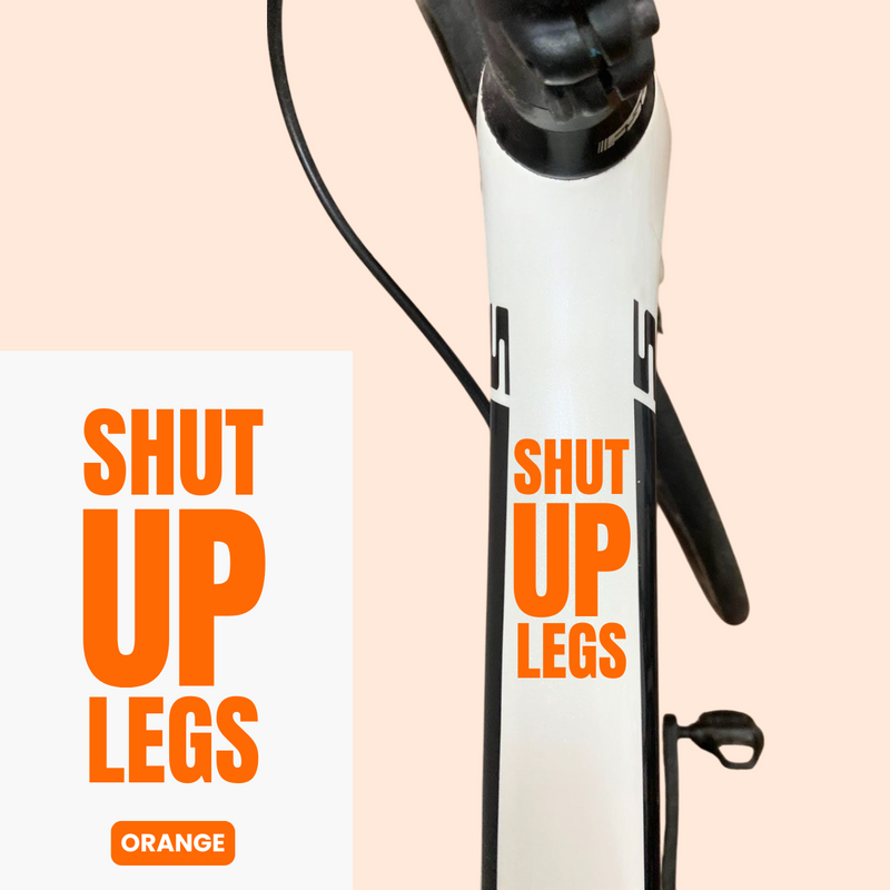 Load image into Gallery viewer, Bicycle Sticker Decal | SHUT UP LEGS (Set of 2) - MADOVERBIKING -  MADOVERBIKING
