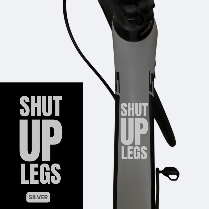 Load image into Gallery viewer, Bicycle Sticker Decal | SHUT UP LEGS (Set of 2) - MADOVERBIKING -  MADOVERBIKING
